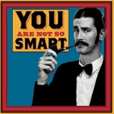 You Are Not So Smart podcast