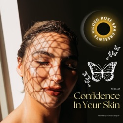 Confidence In Your Skin