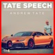 Tate Speech Podcast