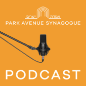 Park Avenue Synagogue Podcast - Park Avenue Synagogue