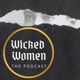 Wicked Women: The Podcast