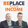 Replace Your Income - Kevin Clayson, Steve Earl