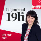 Journal de 19h - France Inter