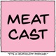 MeatCast: A Heathcliff Podcast