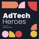 AdTech Heroes - Interviews with Advertising Technology Executives