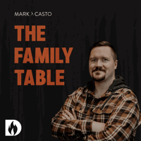 Introducing The Family Table with Mark Casto!