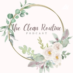 The Clean Routine