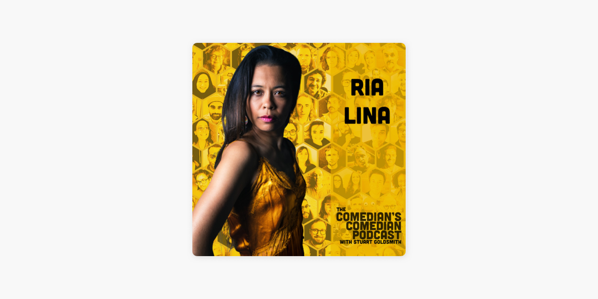 The Comedian's Comedian Podcast: 408 - Ria Lina on Apple Podcasts