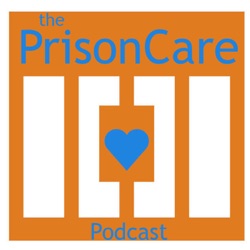 The PrisonCare Podcast