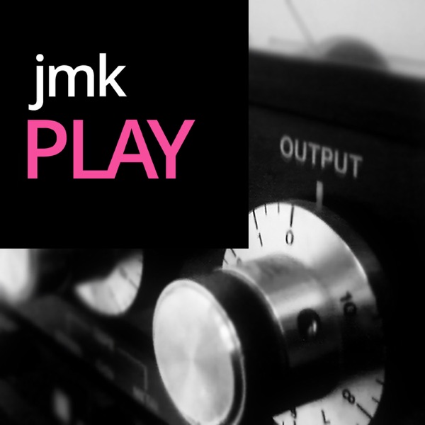 JMK Play Podcast