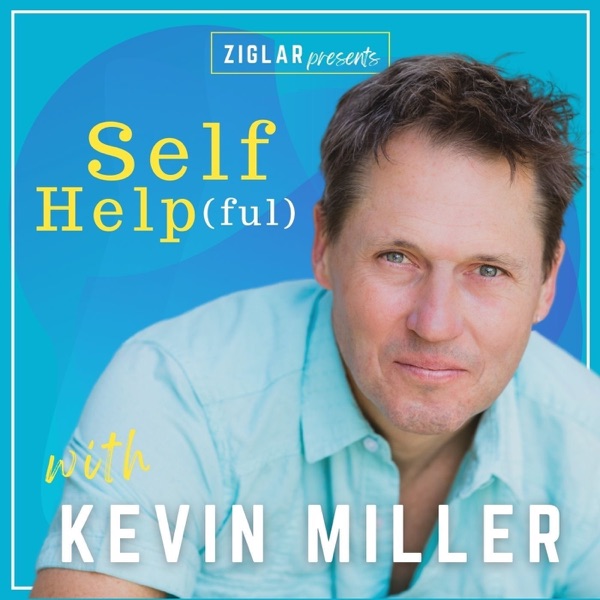 Self-Helpful with Kevin Miller