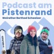 Podcast am Pistenrand