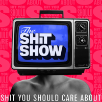 The Shit Show podcast