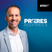 Prières inspirées EMCI TV - EMCI TV