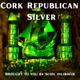 Cork Republican Silver