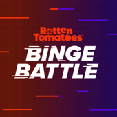 Rotten Tomatoes Binge Battle - Rotten Tomatoes