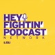 Hey Fightin' Podcast Network: The Official Podcast Network of LSU Sports 