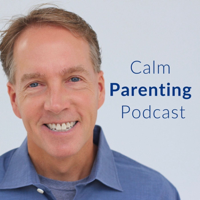Calm Parenting Podcast podcast