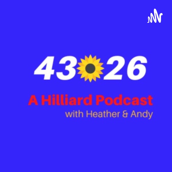 43026: A Hilliard Podcast