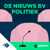 De Nieuws BV Politiek - NPO Radio 1 / BNNVARA