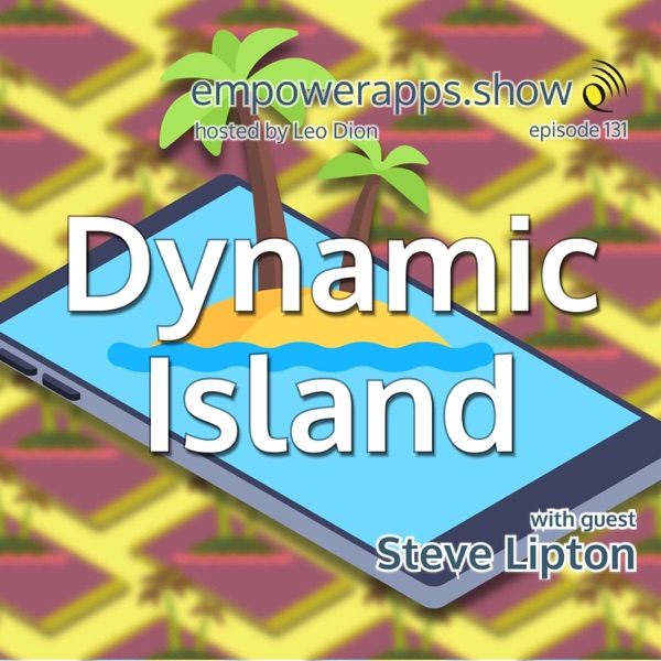 Dynamic Island with Steve Lipton thumbnail