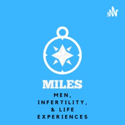 MILES: Men, Infertility, and Life Experiences 