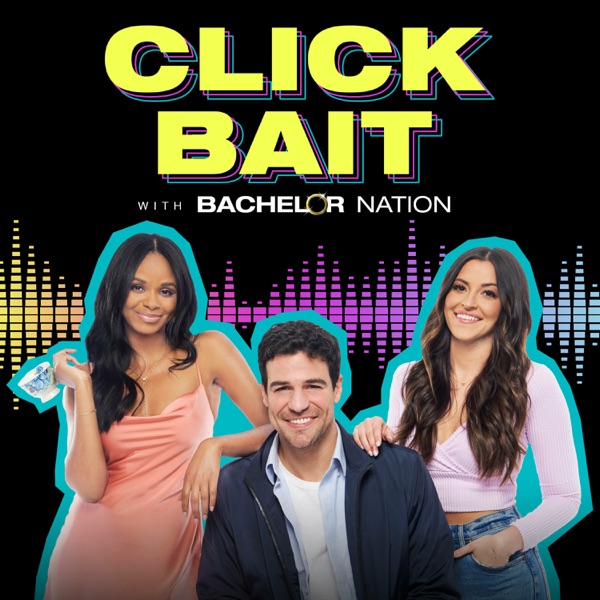 Click Bait with Bachelor Nation banner backdrop