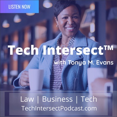 Tech Intersect™ with Tonya M. Evans Tech Intersect™ with Tonya M. Evans