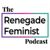 Renegade Feminist artwork