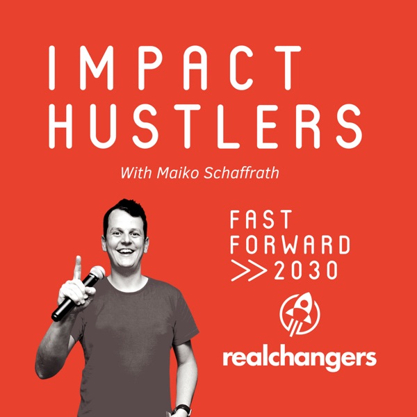 Impact Hustlers - Entrepreneurs With Social Impact Impact Hustlers - Entrepreneurs With Social Impact