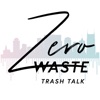 Zero Waste Trash Talk artwork