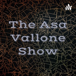 The Asa Vallone Show