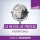 La Revue de presse internationale