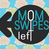 Mom Swipes Left artwork