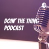 Doin' the Thing Podcast artwork