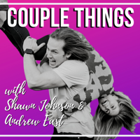 Couple Things with Shawn and Andrew