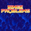 Hinge Problems artwork