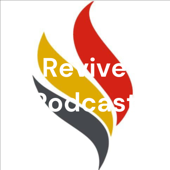 Revive Podcast - Revive Podcast