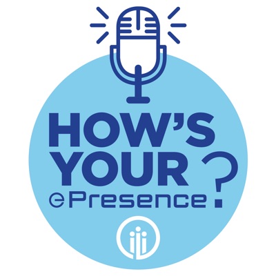 How's your ePresence? with Mark Galvin How's your ePresence? with Mark Galvin