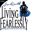 "Living Fearlessly" with Lisa McDonald artwork