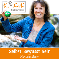 K.E.C.K. Podcast von und mit Manuela Klasen podcast
