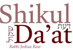 Shikul Da'at: Insights into the Torah portion and Inspiration from the Jewish Tradition