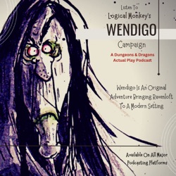Wendigo Episode 8 - The Witching Hour