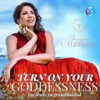 Turn On Your Goddessness with Yuryra Guzman
