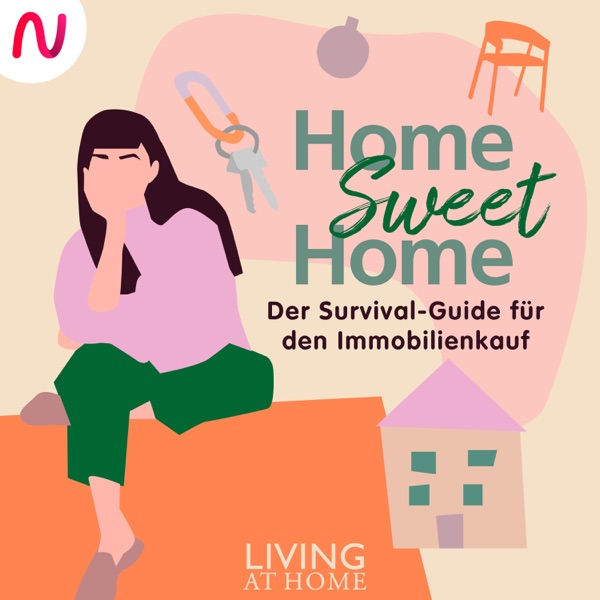 Home Sweet Home - Der Survival-Guide für den Immobilienkauf