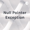 Null Pointer Exception artwork