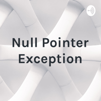 Null Pointer Exception podcast