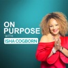 On Purpose with Isha Cogborn artwork