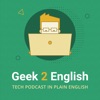 Geek 2 English Podcast artwork