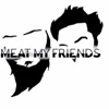 Meat My Friends Podcast artwork